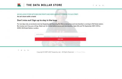 Cybersecurity firm Kaspersky Lab is running an experiential pop-up shop, The Data Dollar Store, at London’s Old Street Station on September 6th and 7th, in an attempt to highlight the fact that people do not understand just how valuable their personal data can be to big brands and criminals.