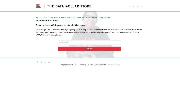 Cybersecurity firm Kaspersky Lab is running an experiential pop-up shop, The Data Dollar Store, at London’s Old Street Station on September 6th and 7th, in an attempt to highlight the fact that people do not understand just how valuable their personal data can be to big brands and criminals.